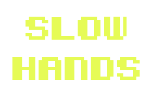 Coverimage Slow Hands Coverimage Slow Hands